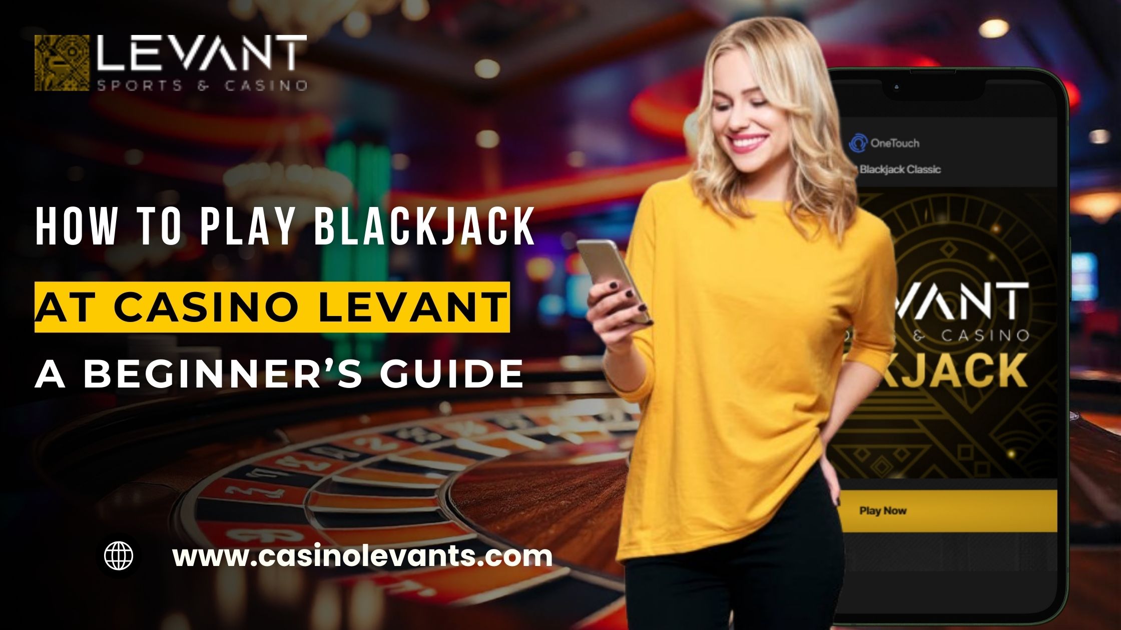 How-to-Play-Blackjack-at-Casino-Levant-–-A-Beginners-Guide