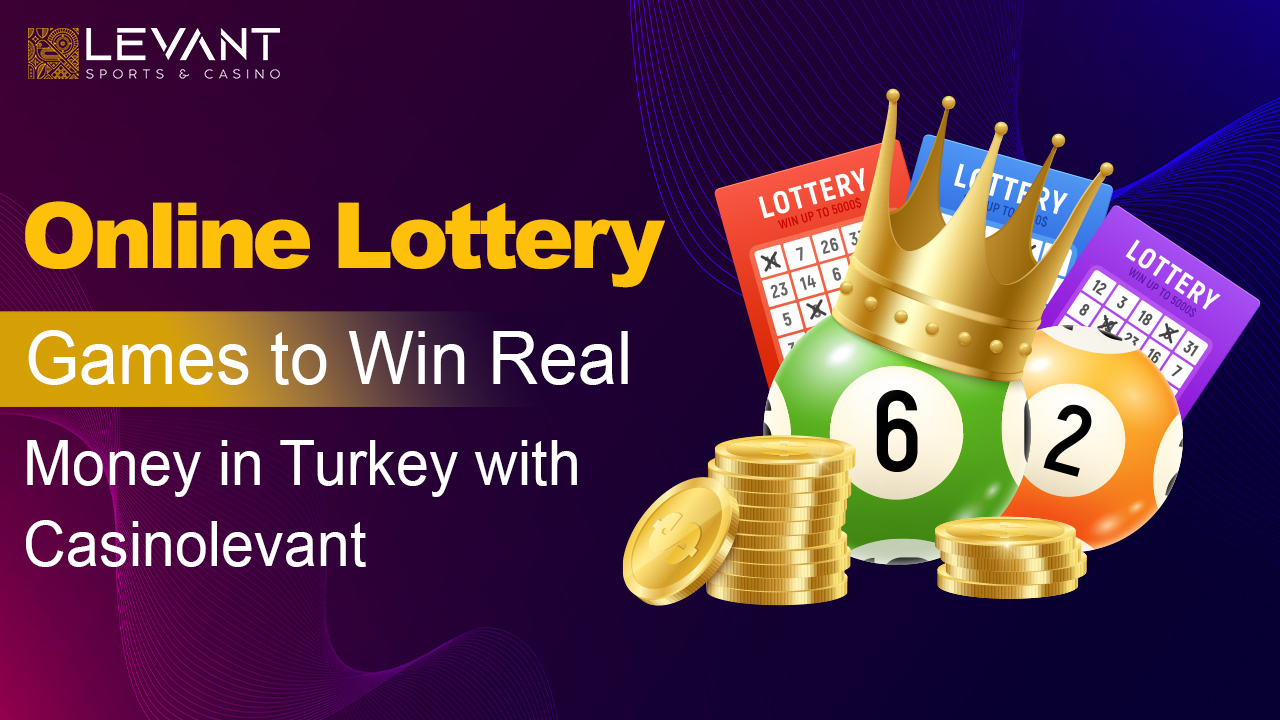 Lottery-Games-to-Win-Real-Money-in-Turkey-with-Casinolevant