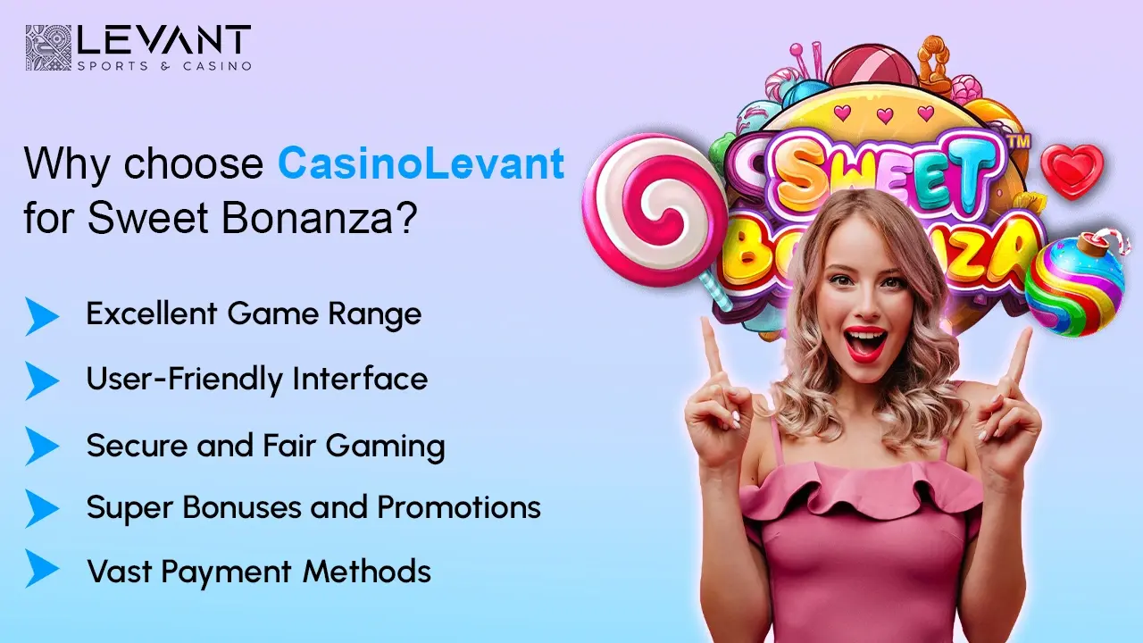 Why choose CasinoLevant for Sweet Bonanza__