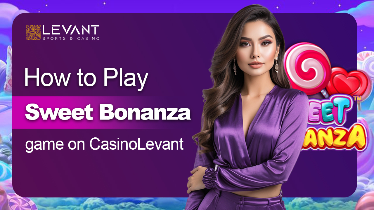 How to Play Sweet Bonanza game on CasinoLevant